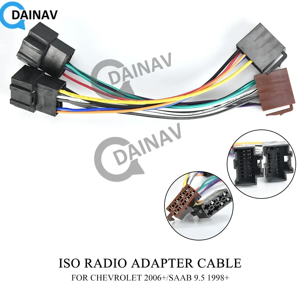 

12-006 ISO RADIO ADAPTER CABLE FOR CHEVROLET 2006+/SAAB 9.5 1998+