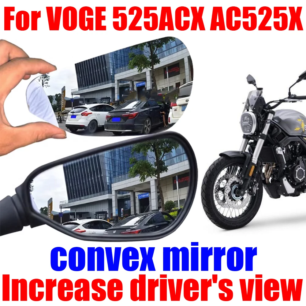

For VOGE 525AC AC525 525ACX AC525X ACX525 525 ACX AC 525 X Accessories Convex Mirror Increase Rearview Mirrors Side Mirror View
