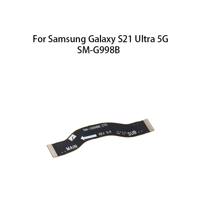Cavo Flessibile Del Connettore Della Scheda Madre Ctc Della Scheda Madre Per Samsung Galaxy S21 Ultra 5G / Sm-G998B