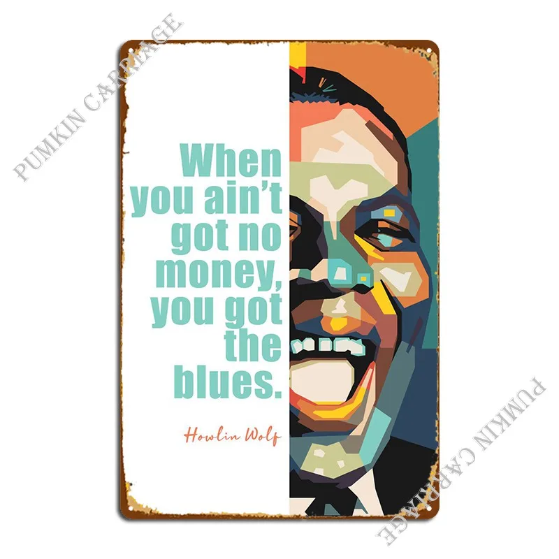 

Howlin Wolf Quotes Metal Sign Poster Cinema Party Plates Wall Decor Club Tin Sign Poster
