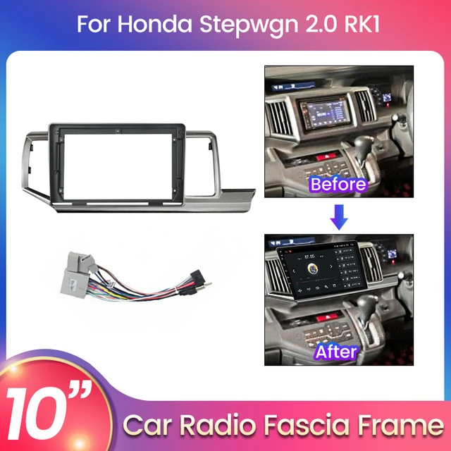 Autoradio Blende Rahmen für Honda Stepwgn 4. 0 rk1 Audio-Player Navigations  kabel zentrale Dekoration Oberfläche zentrales Armaturen brett - AliExpress