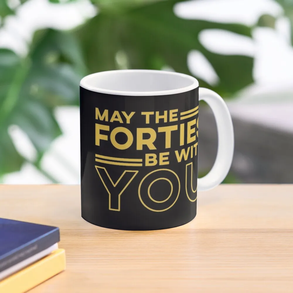 

May The Forties Be With You Funny 40th Birthday Gift Coffee Mug Thermal Cups To Carry Tea Cups Mug