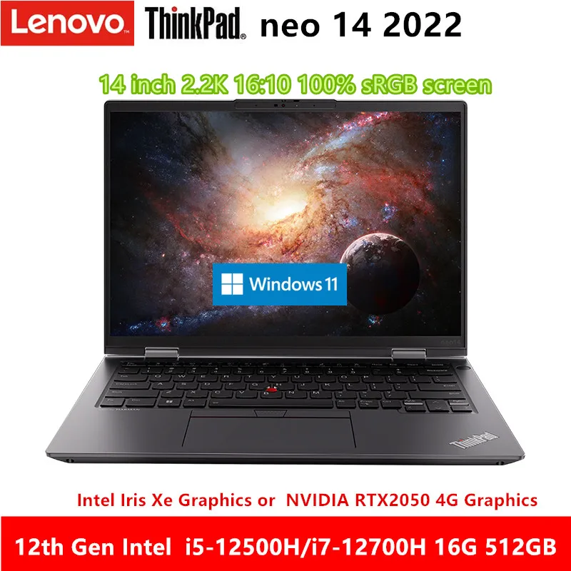 

Lenovo Laptop ThinkPad neo 14 2022 Intel i7-12700H/i5-12500H RTX2050 16G 512G SSD 14-Inch 2.2K Screen Win 11 Notebook PC