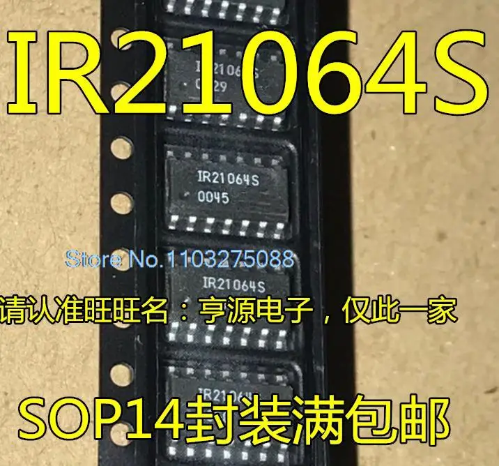 

(5PCS/LOT) IR21064S IRS21064S IRS21064STRPBF IR21064 SOP-14 New Original Stock Power chip