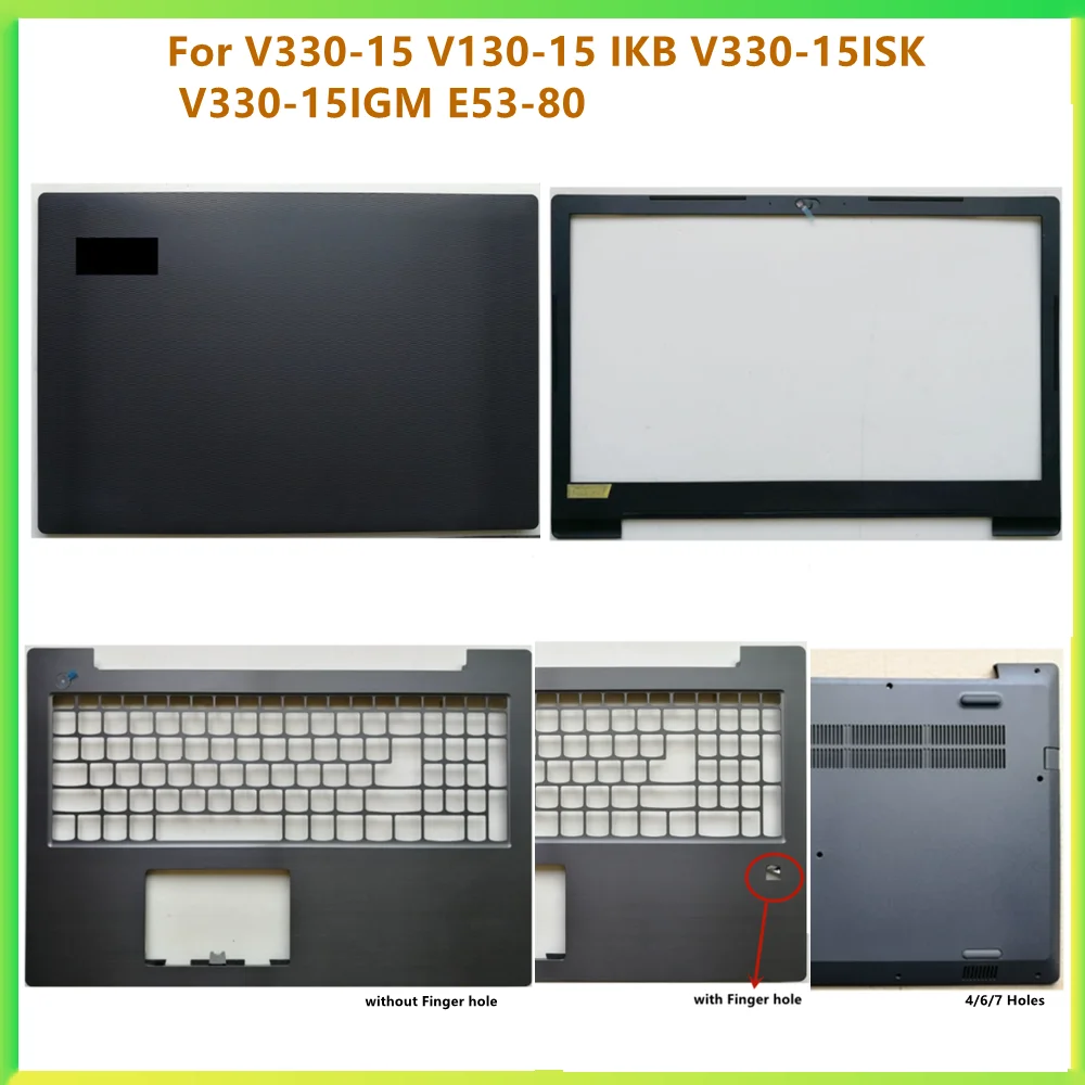 

New LCD Back Bezel Front Frame Top Case Bottom Cover Case For Lenovo V330-15 V130-15IKB V130-15IGM V330-15ISK V330-15IGM E53-80