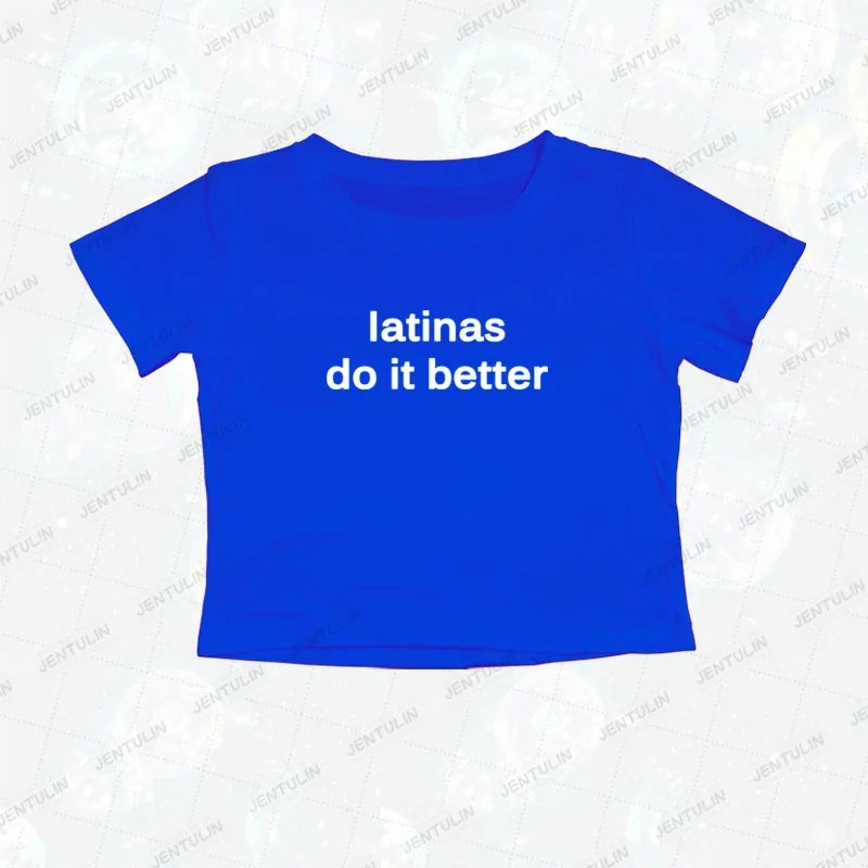 latinas do it better print T-shirt Cute Women's Short sleeve Crop Tops Harajuku Goth Baby Tees Retro Latin Female Sexy Y2K Tops 6