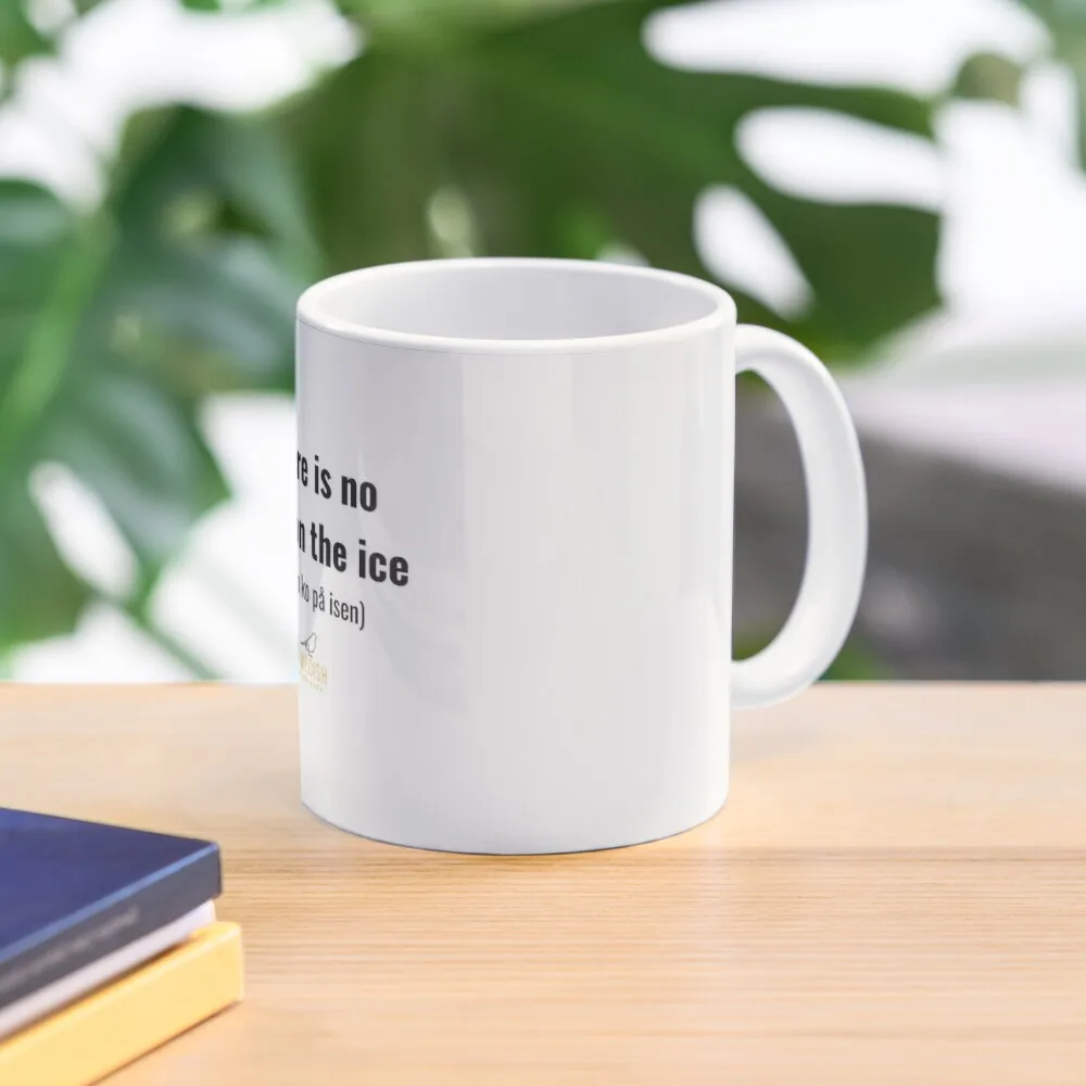 

Swedish Sayings - No cow on the ice Coffee Mug Cups For And Tea Kawaii Cups Mug