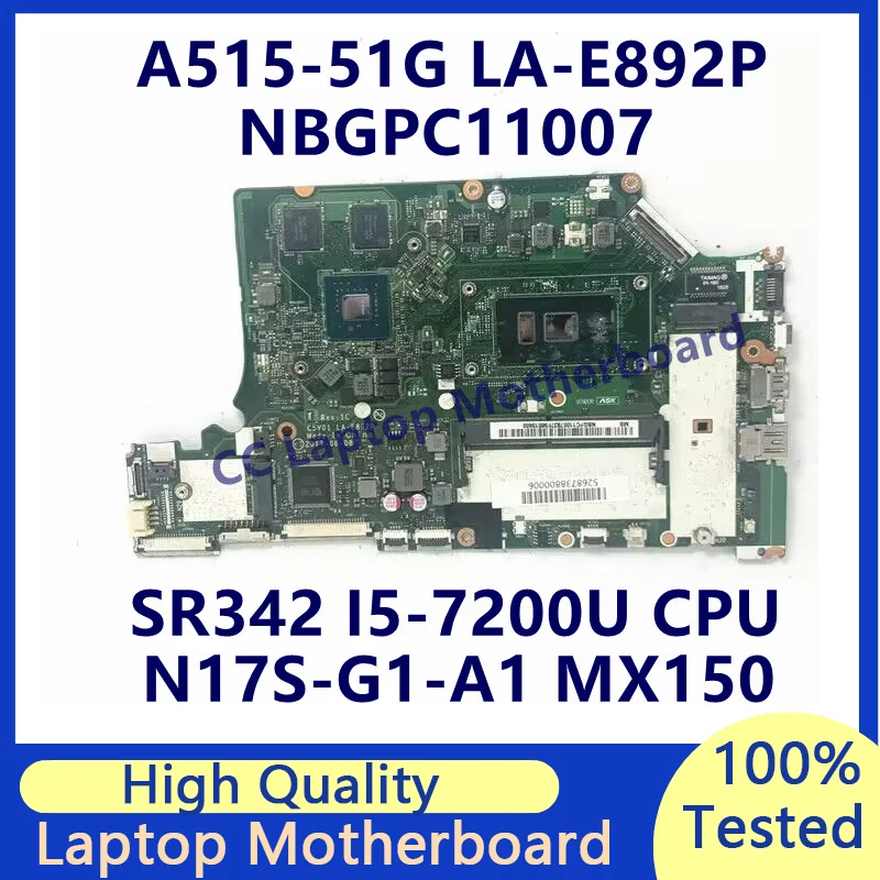 

C5V01 LA-E892P для Acer A515-51G A615-51G материнская плата для ноутбука с SR342 I5-7200U CPU N17S-G1-A1 MX150 NBGPC11007 100% протестирована хорошо