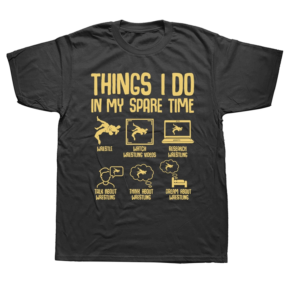 Lustige Wrestling-Sachen, die ich in meiner Freizeit mache Wrestler T-Shirts Herren Casual T-Shirt 100% Baumwolle Locker Geschnittenes Oversized T-Shirt Sommer