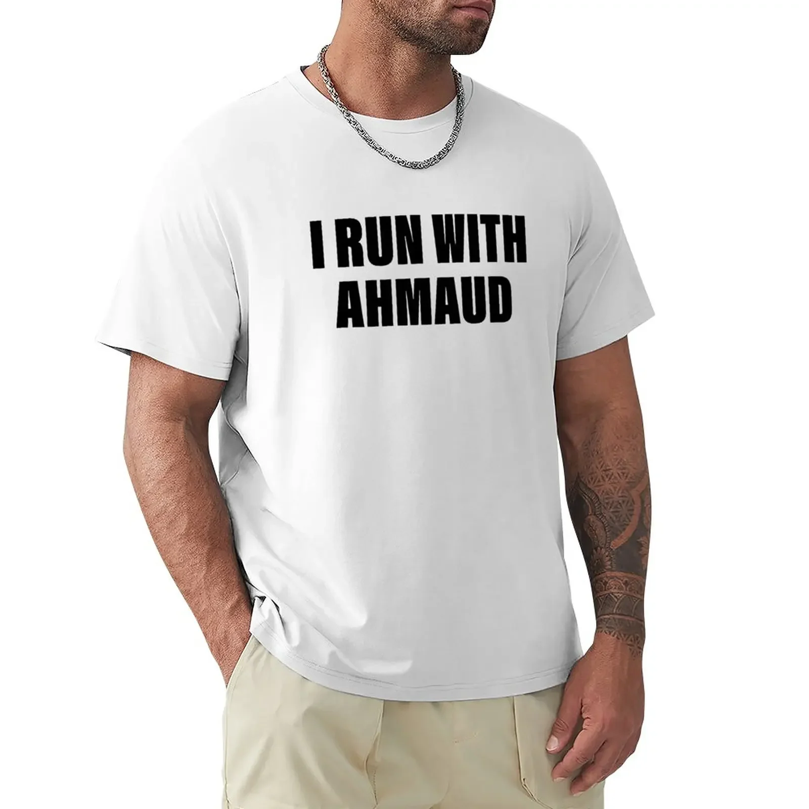 

I Run With Ahmaud T-Shirt summer tops hippie clothes funnys t shirts for men cotton