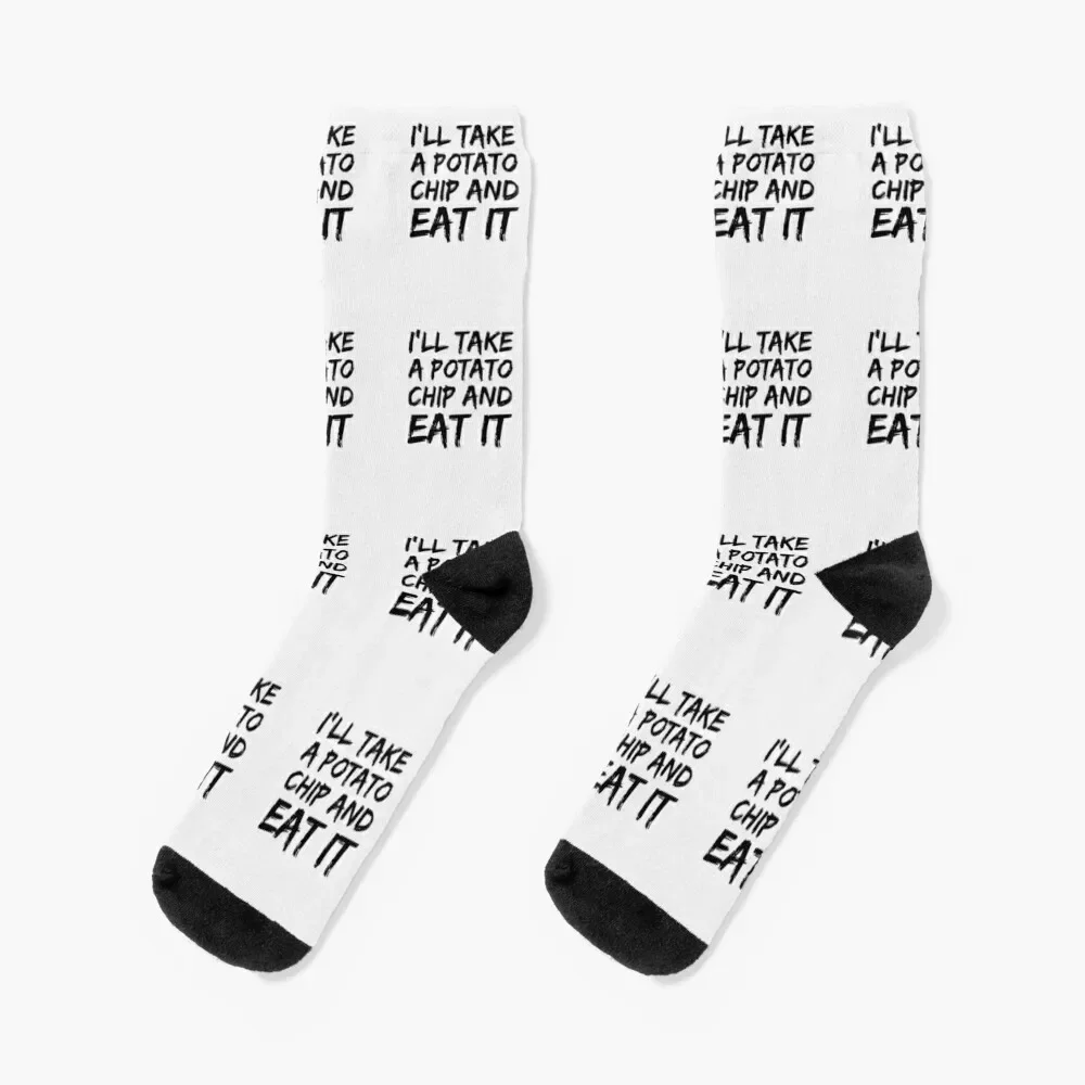 IlltakeapotatochipandeatitSockstenniscrazyhiking