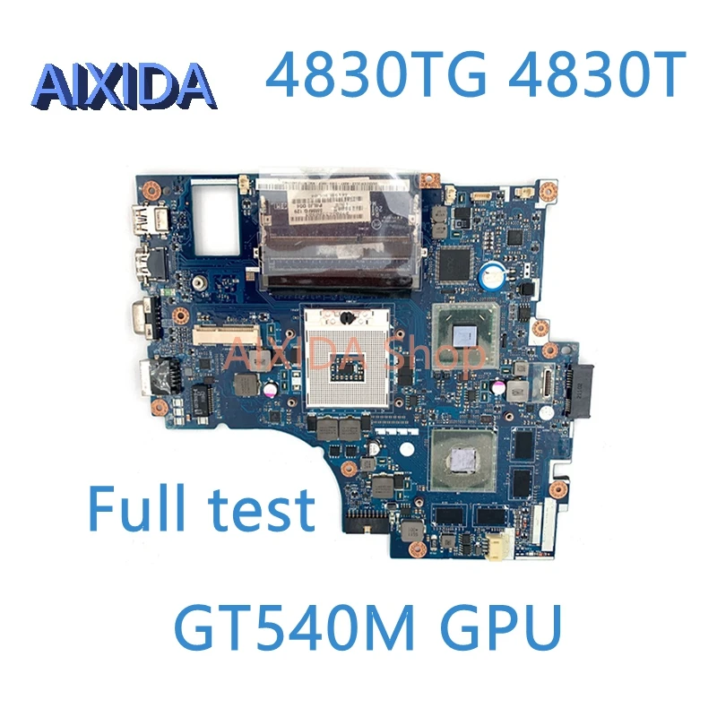 

Материнская плата AIXIDA P4LJ0 LA-7231P MBRGM02001 MBRGL02001, материнская плата для ноутбука Acer aspire 4830TG 4830T GT540M GPU, полностью протестирована