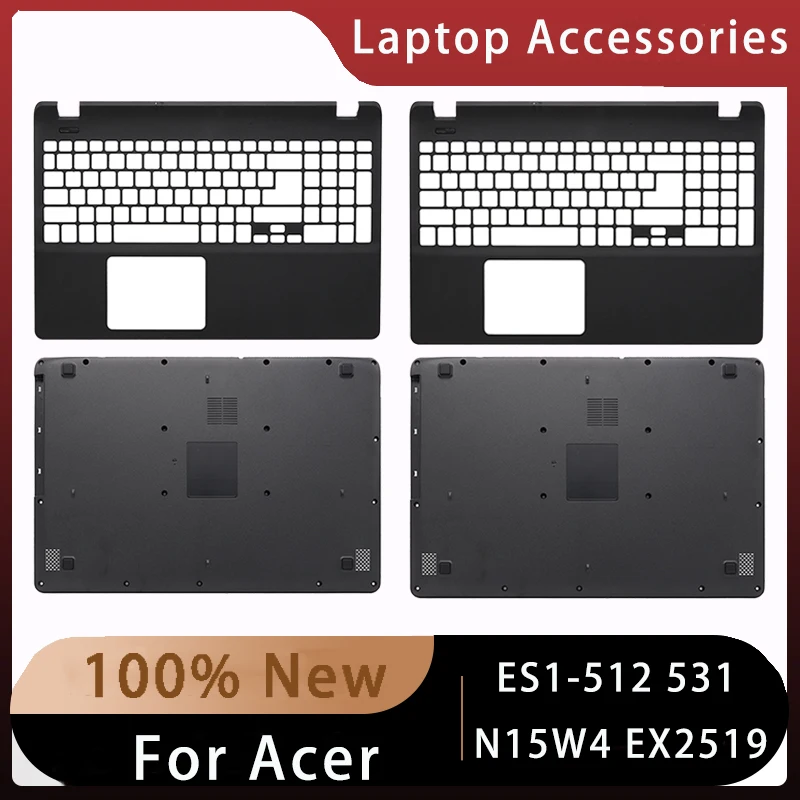 

New For Acer ES1-512 ES1-531 N15W4 EX2519；Replacement Laptop Accessories Palmrest/Bottom