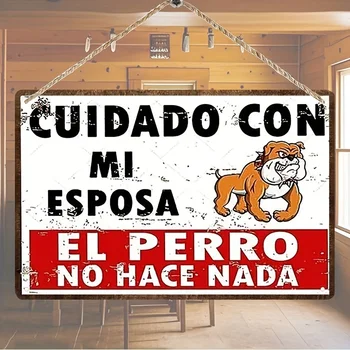 Plano 2D, 1 pieza Divertido regalo de boda - Cuidado con mi esposa es un perro nada más - Placa de metal vintage con Bulldog - Texto español 1