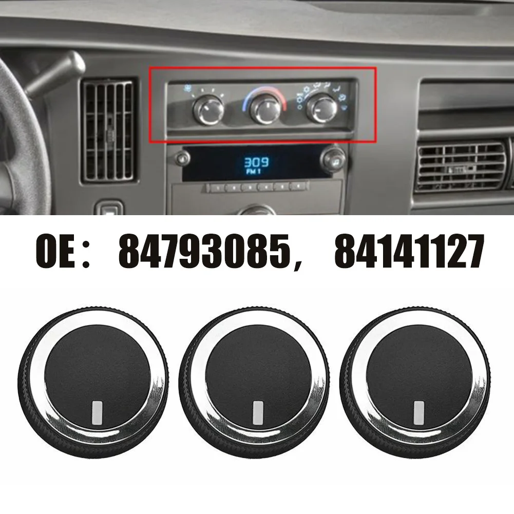 

3Pcs A/C Heater Control Knob Air-con Buttons Switch For Chevrolet Express 84793085 Climate Control Switch 84141127