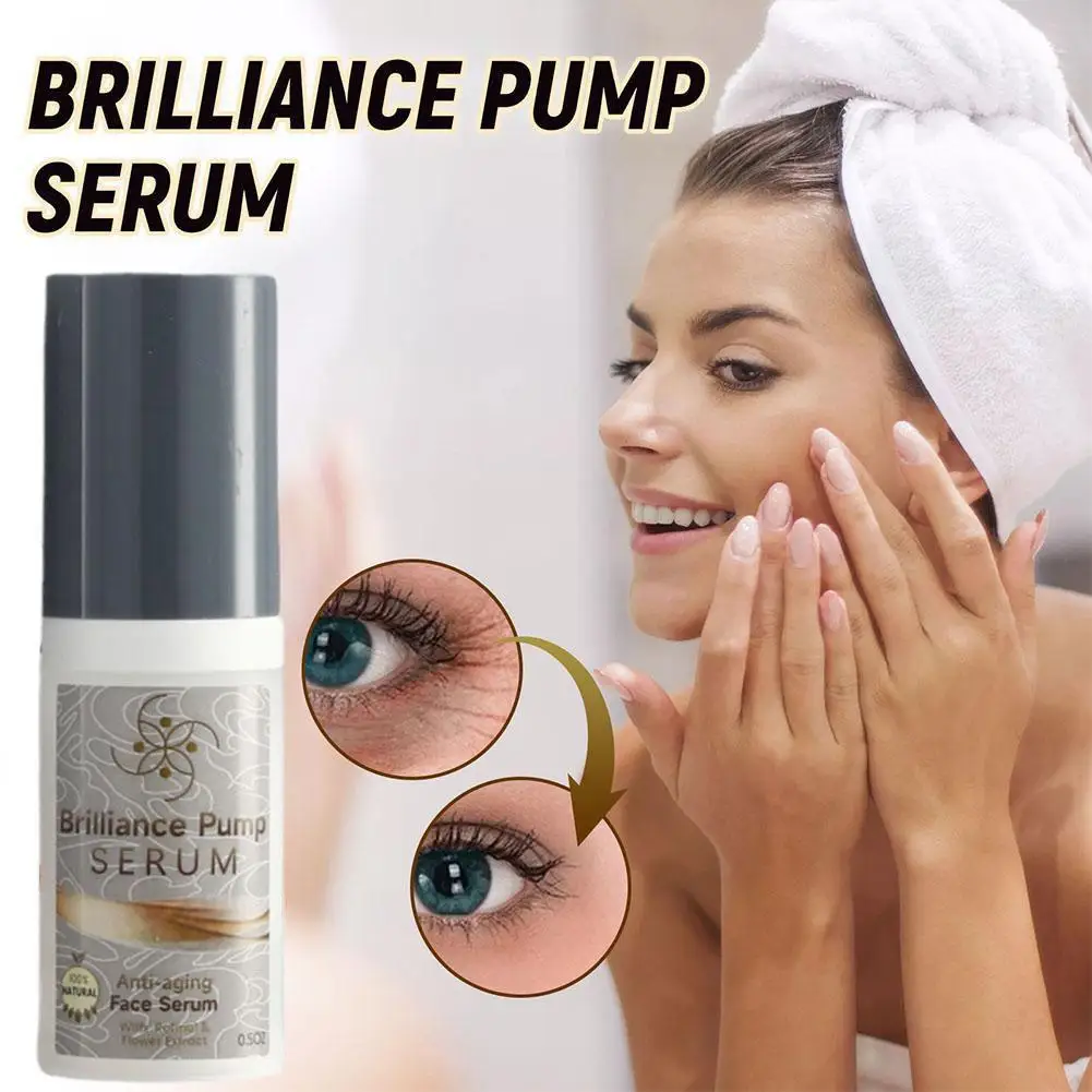 

15ml Brilliance Pump Face Serum Anti Aging Eye Serum Anti-Wrinkle Serum For Dark Circles And Eye Bag Eye Cream Skin Care Q2A3