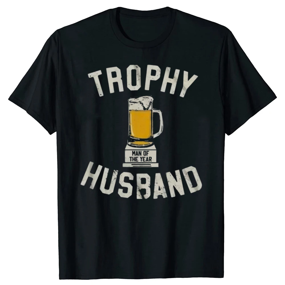 Lustiges Trophäen-Ehemann-Grafik-T-Shirt aus reiner Baumwolle, Unisex, Streetwear, Humor-T-Shirt, lockere Passform, Kleidung für Männer und Frauen, kurzärmelig