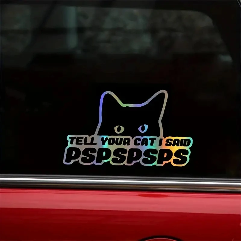 

Tell Your Cat I Said Pspsps Vinyl Decal Car Sticker And Vinyl Decals Motorcycle 6.3inchx3.7inch