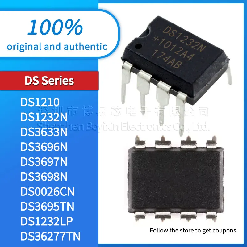 

Original DS0026CN DS1210 DS1232N DS3633N DS3696N DS3697N DS3698N DS36277TN DS3695TN DS1232LP monitoring and reset IC chip DIP-8