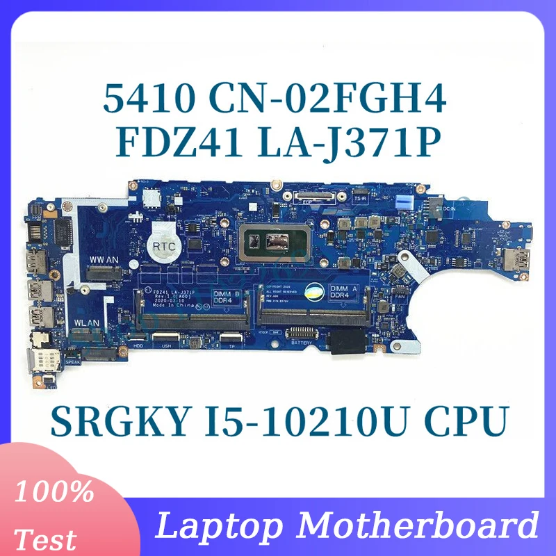 

CN-02FGH4 02FGH4 2FGH4 With SRGKY I5-10210U CPU For Dell 5410 Laptop Motherboard FDZ41 LA-J371P 100%Full Tested Working Well