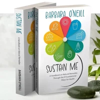Sustain Me,The 9 Foundational Pillars for Health Guide Book A Handbook of Natural Remedies in English Paperback 1