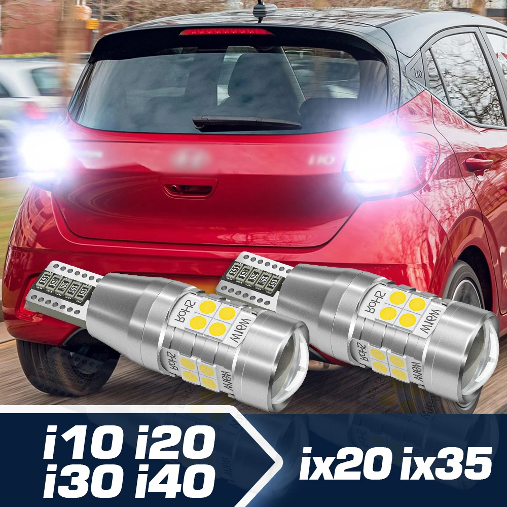 

Reverse Light 2pcs LED Backup Bulb Canbus Accessories For Hyundai i10 i20 i30 i40 ix20 ix35 2007-2021 2014 2015 2016 2017 2018