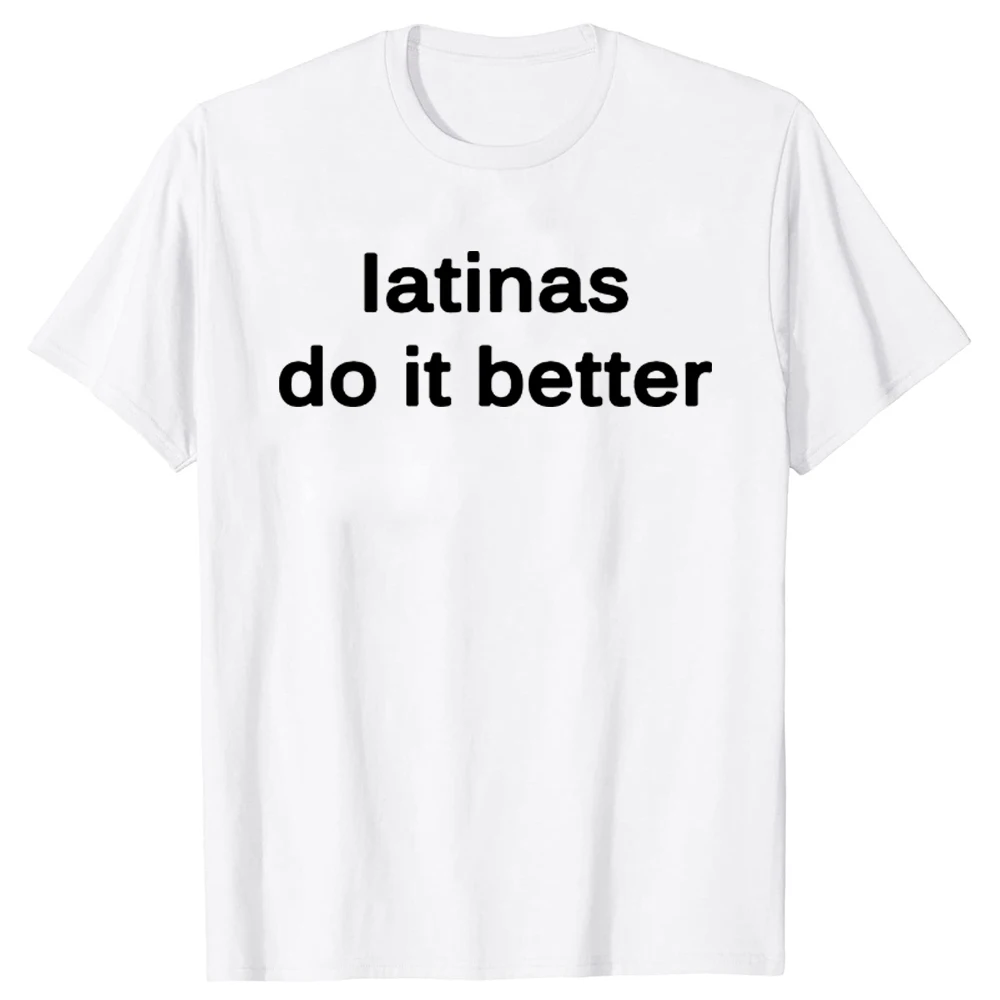Latinas Do Better Print T-shirt Cute Men's Tops Haruku Baby Tees Retro Latin Short Sleeve T Shirts Men_voghion.com