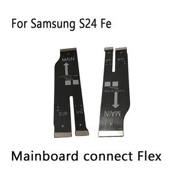 Cavo flessibile per connettore scheda madre scheda principale OEM per Samsung Galaxy S24 FE SM-S721B