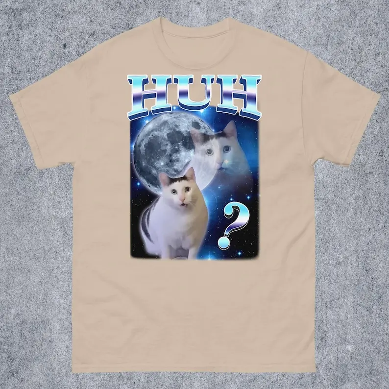 HUH Funny Dank Cat Meme Tee Shirt Gift for Woman and Man Ugly Shirts Unhinged T-shirt Goofy Ahh Cats Clothes Stupid Silly tshirt 6