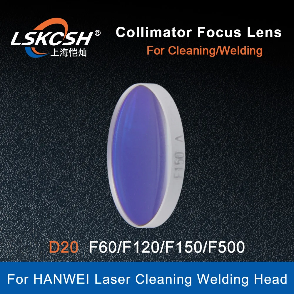 

LSKCSH Fiber Laser Focusing Lens Collimator Lens D20 F60/F120/F150/F500 for Hanwei Fiber Laser Cleaning Welding Head