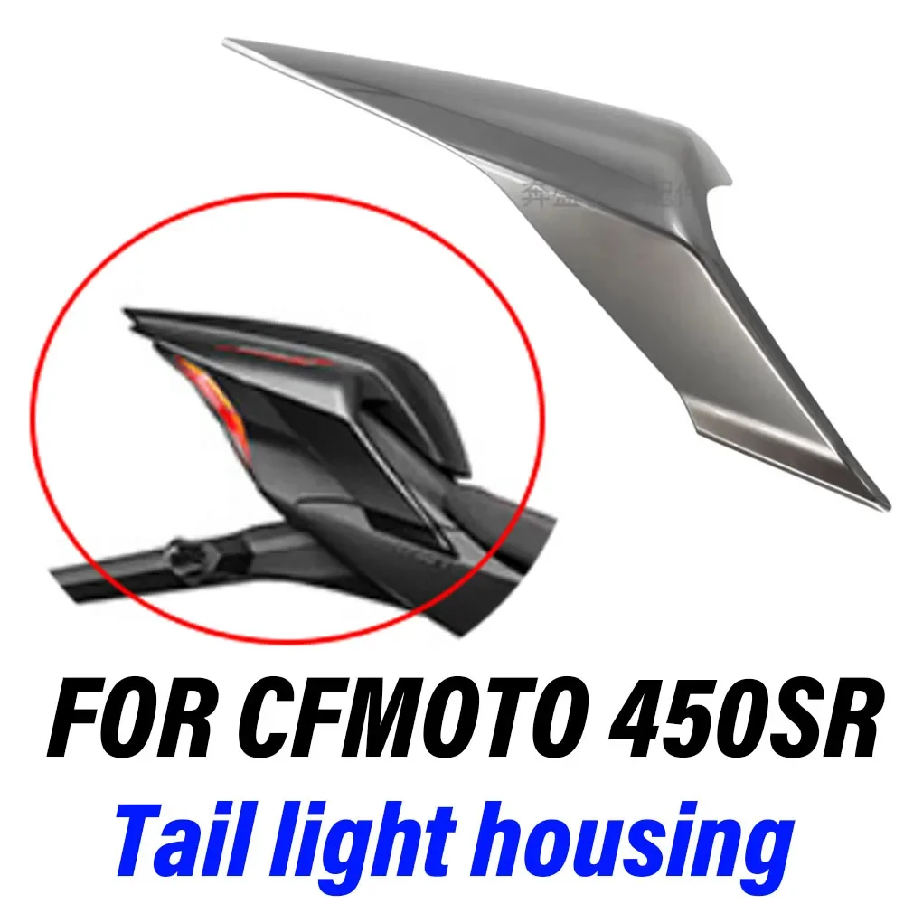 

New Fit CFMOTO CF450SR 450SR SR450 450 SR Motorcycle Rear Tail Cover Left And Right Guards Rear Seat Tail Light Housing Rear Win