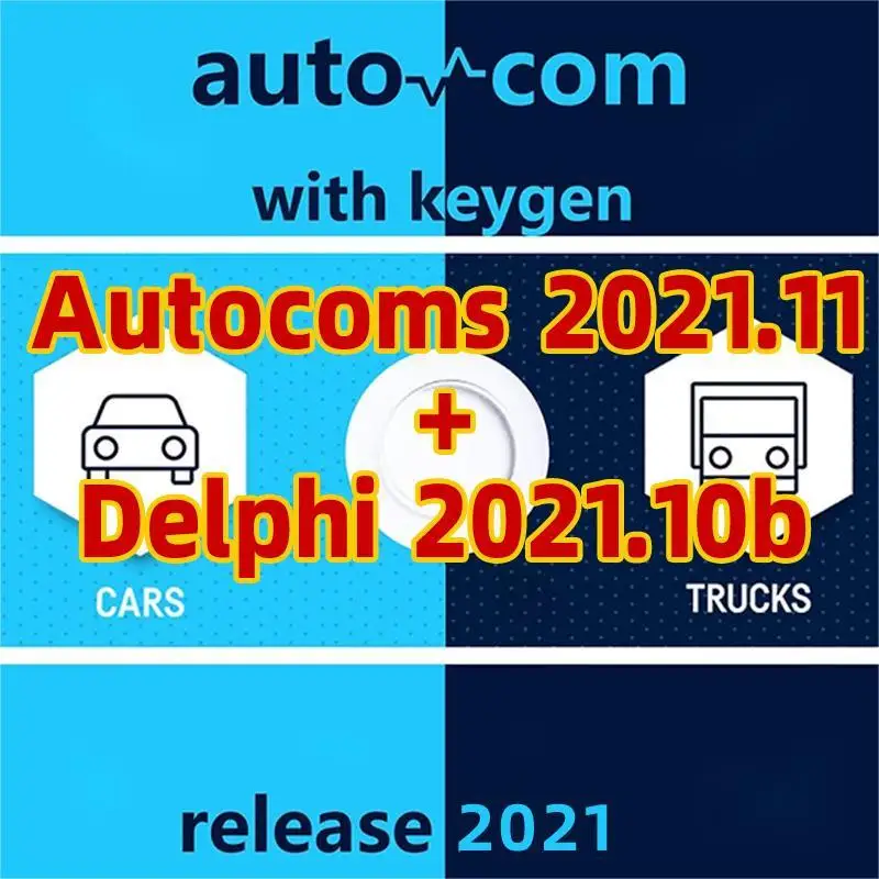 

Latest Update Autocom 2021.11 + Delphi 2021.10b with Keygen Install Delphis VD Ds150 CDP Car Diagnostic Tools