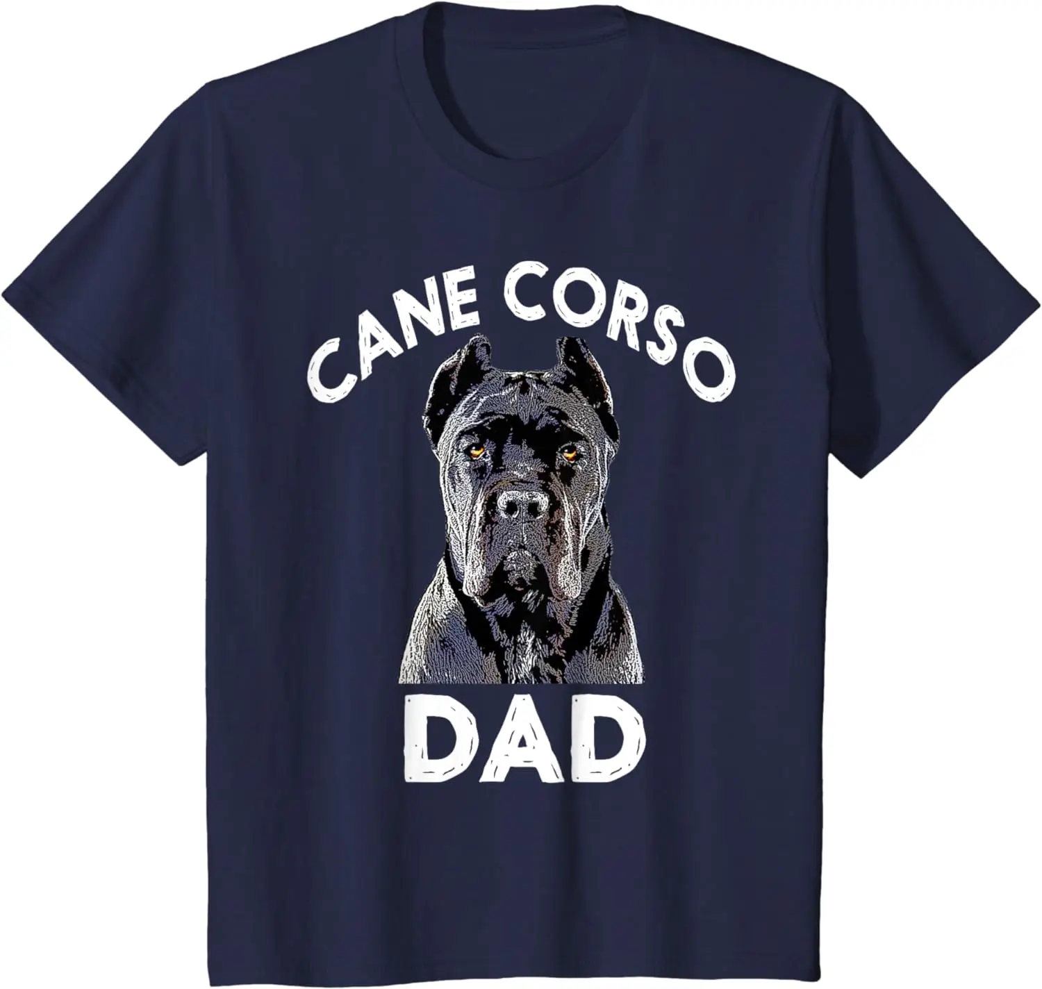 

2024 New Ariival Cane Corso Dad Italian Mastiff T-Shirt Gift T-Shirt for Unisex