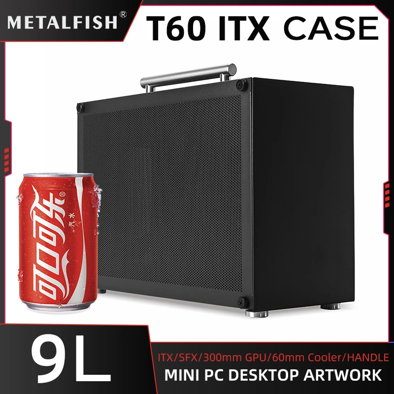 METALFISH T60 Mini ITX Case ist ein schwarzes 9L-Gehäuse mit Acryl- oder Mesh-Seitenwand und Tragegriff, das SFX-Netzteile, 300 mm GPUs und zwei 120 mm Lüfter unterstützt.