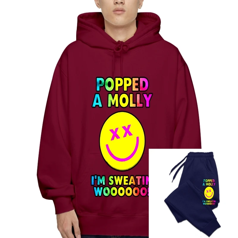 

Popped A Molly I'M Sweatin Woooooo Drugs Extacy Party Mens Pullover