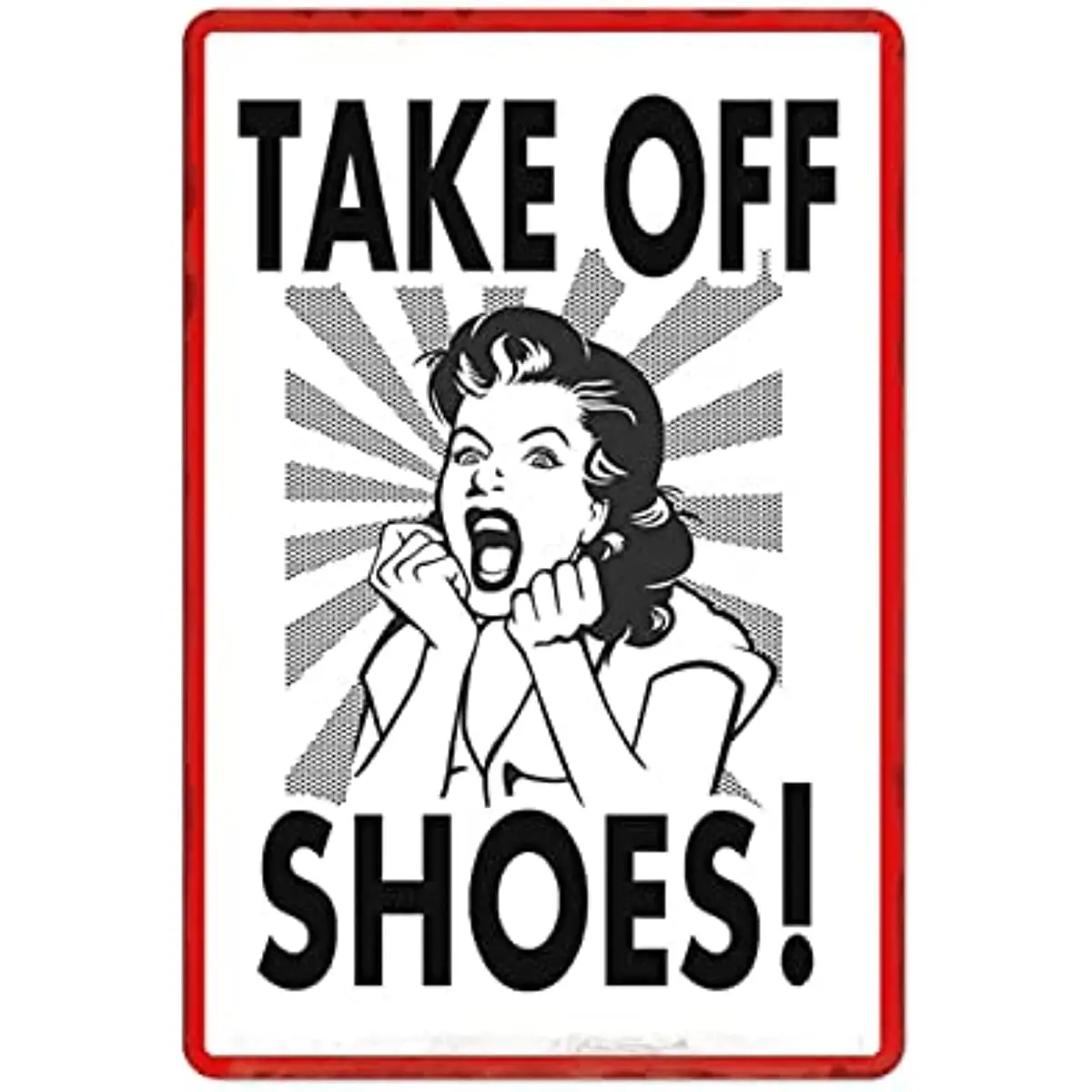 

New Metal Tin Sign Vintage Take Off Shoes Urable No Rust Full Color Custom Shoe & New for Home, Living Room, Garden, Bedroom