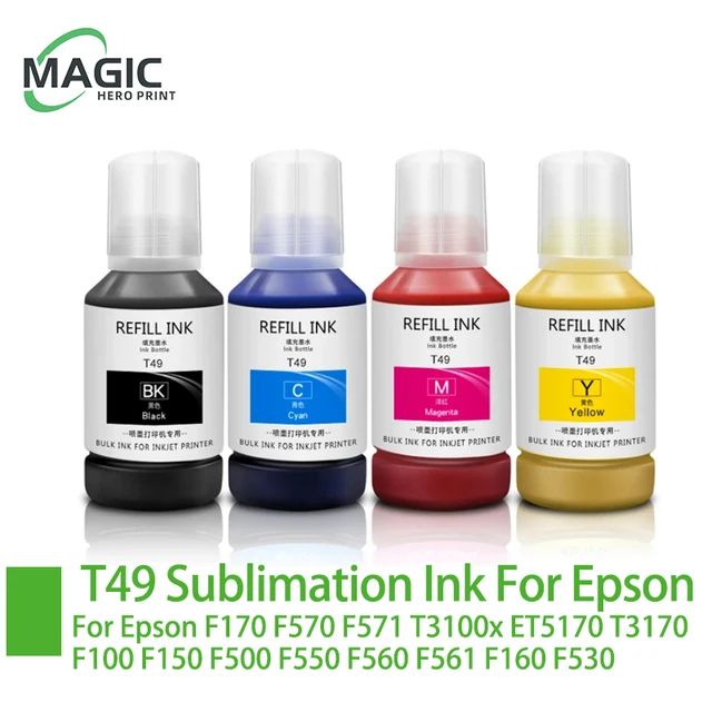 T49 T49M T49H T49N T49L T49P Sublimation Ink For Epson ET5170  F170 F570 F571 T3100x T3170 F100 F150 F500 F550 F560 F561 160 530 1