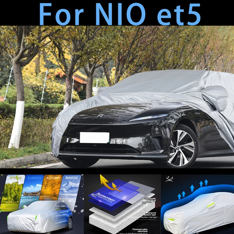 

For NIO et5 Car protective cover,sun protection,rain protection, UV protection,dust prevention auto paint protective
