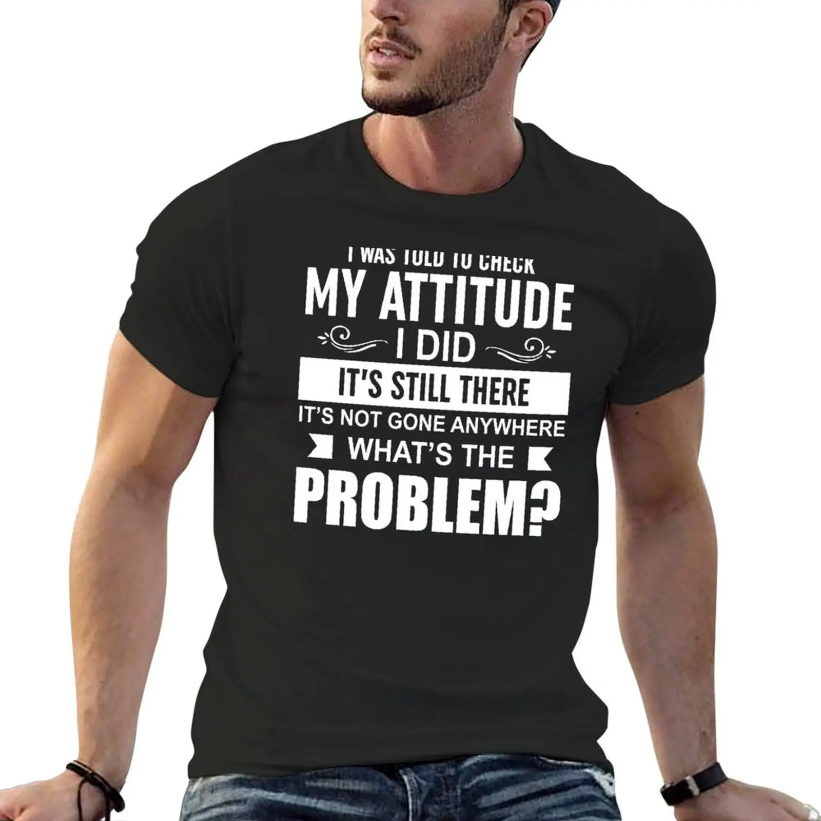 

I Was Told To Check My Attitude T-Shirt oversized sports fans mens clothing