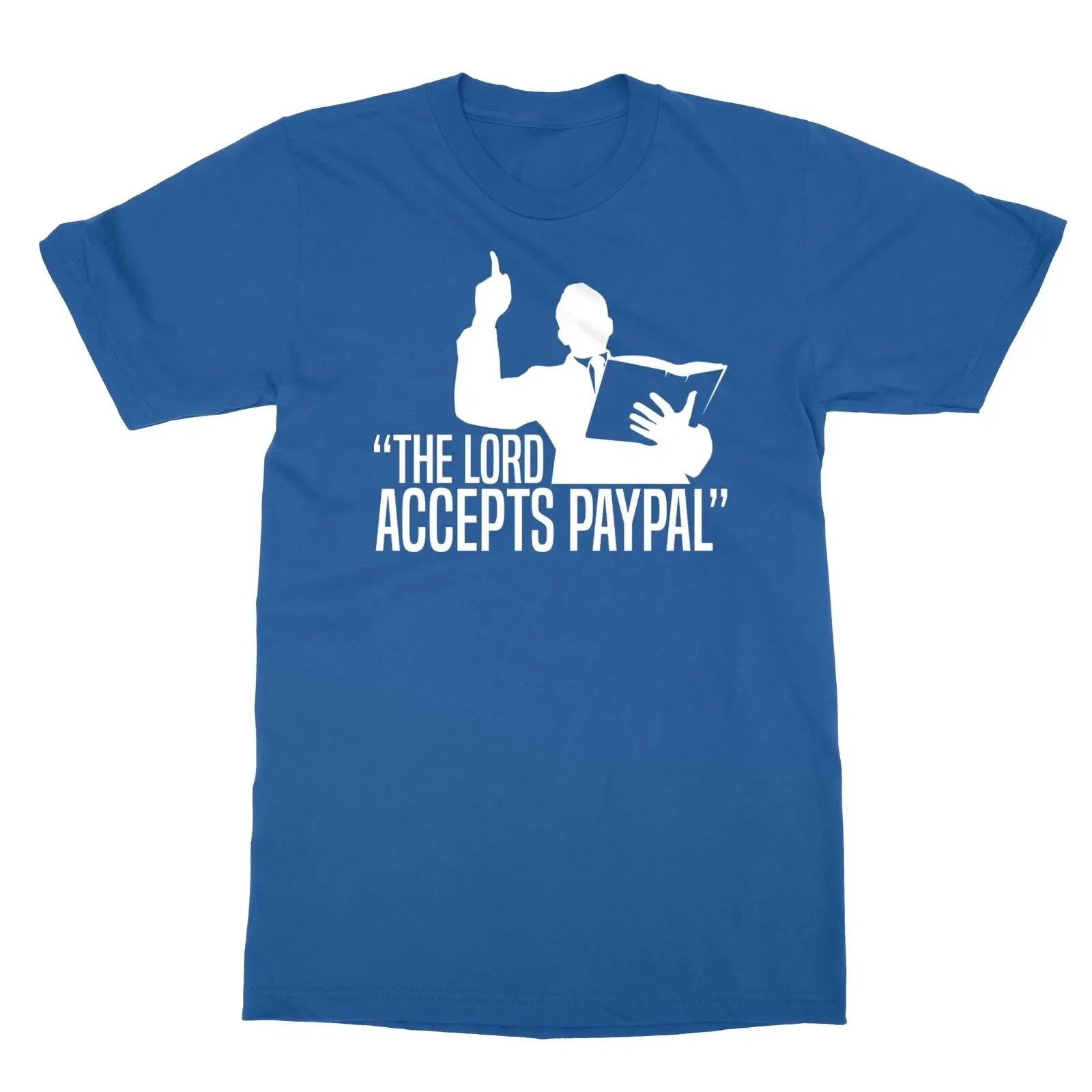 All Hail The Scamvangelists Il Signore Accetta T-Shirt Da Uomo Paypal