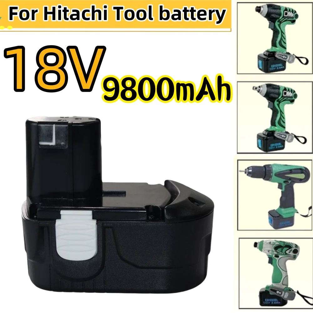 

Newest 18V 9800mAh Power Tool Battery for Hitachi Power Tool Screwdriver Drill: EB1820 EB1812 EB1830H EB1833X EB18B 322437