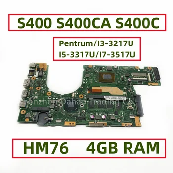 S400CA 메인보드 REV.2.1, ASUS S400 S400CA S400C 노트북 마더보드, 펜텀 I3-3217U I5-3317U I7-3517U, 4GB RAM HM76