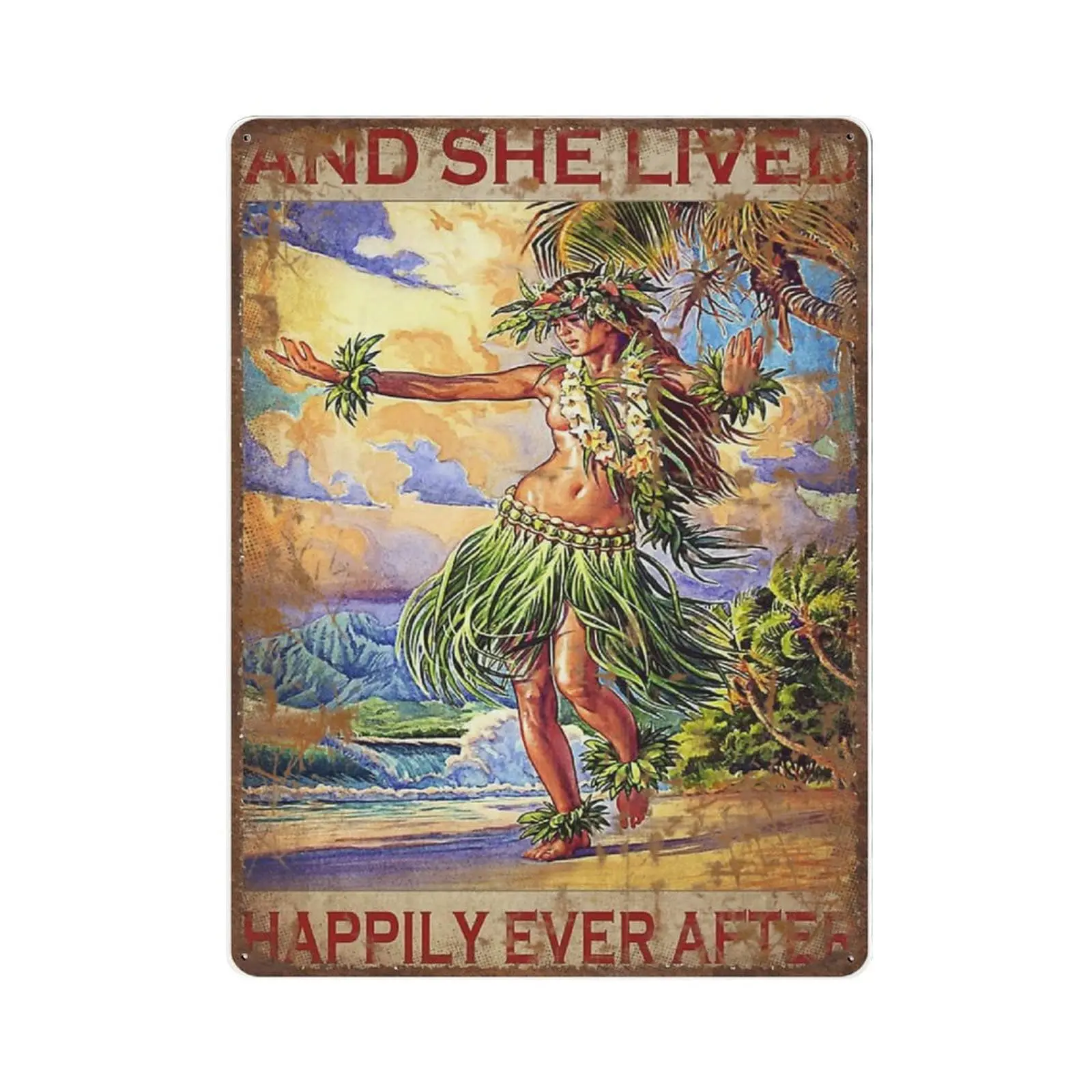 

Vintage Thick Metal Tin Sign-and She Lived Happily Ever After Hawaii Girl Sign -Novelty Posters，Home Decor Wall Art，Funny Signs
