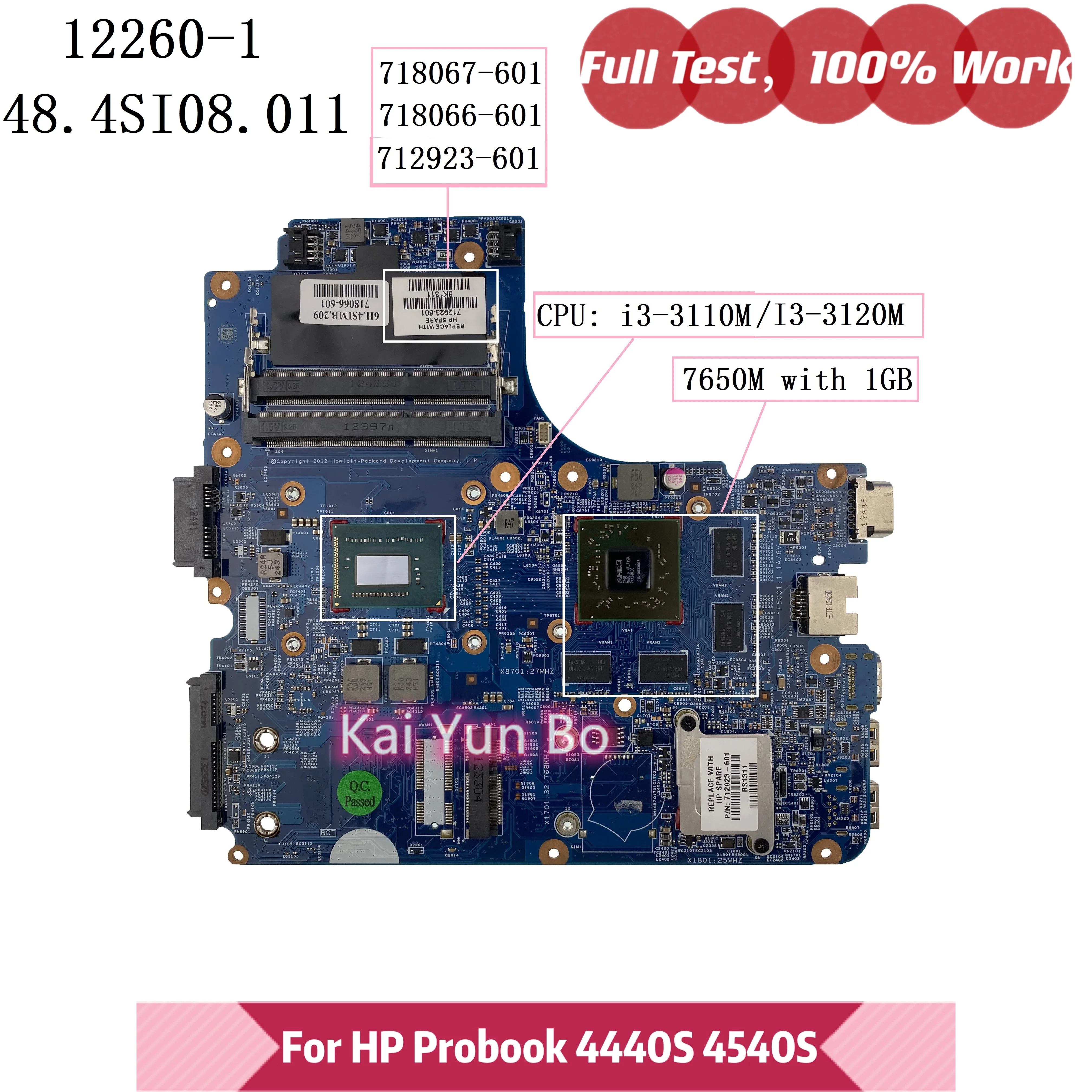 

For HP Probook 4540S 4440S Laptop Motherboard 712923-501 712923-001 718067-501 718067-601 With i3-3110U I3-3120M CPU 7650M/1GB
