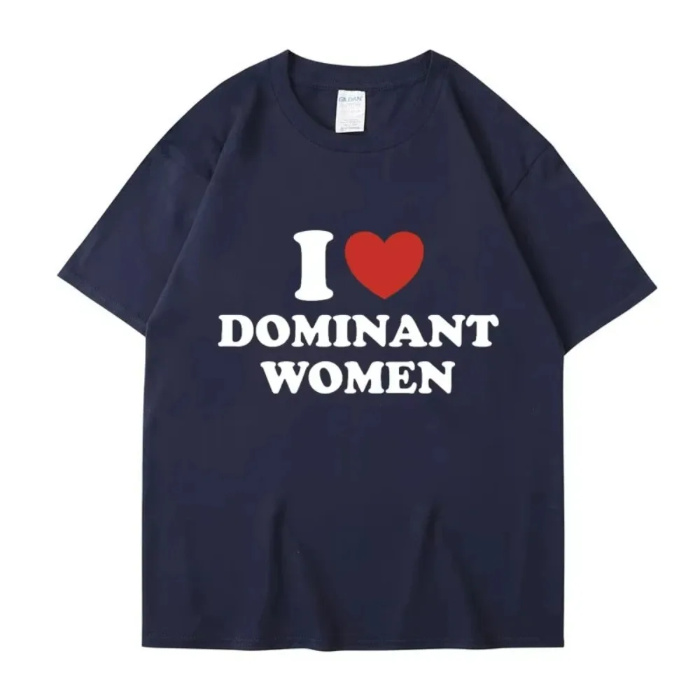 T-Shirt mit Aufdruck „I Love Dominant Women“, lustig, lässig, Sommer, Persönlichkeit, kurzärmelig, modisch, Streetwear, urbaner Stil, bedruckt – Detail 11