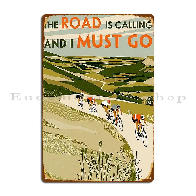

Cycling Club The Road Is Calling I Must Go Metal Plaque Poster Painting Printing Wall Decor Create Wall Mural Tin Sign Poster