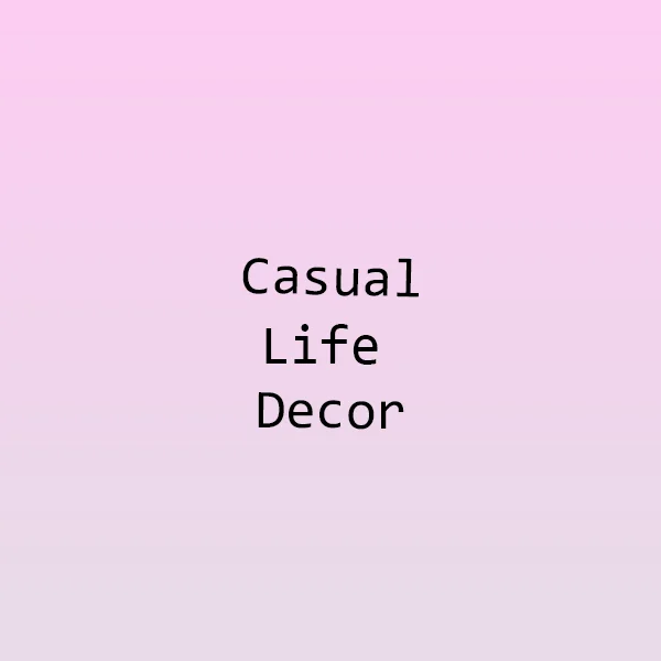 Casual Life Decor Store