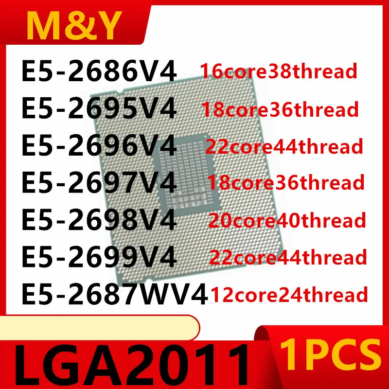 Intel Xeon Processors E5-2686V4 E5-2695V4 E5-2696V4 E5-2697V4 E5-2698V4 E5-2699V4 E5-2687WV4