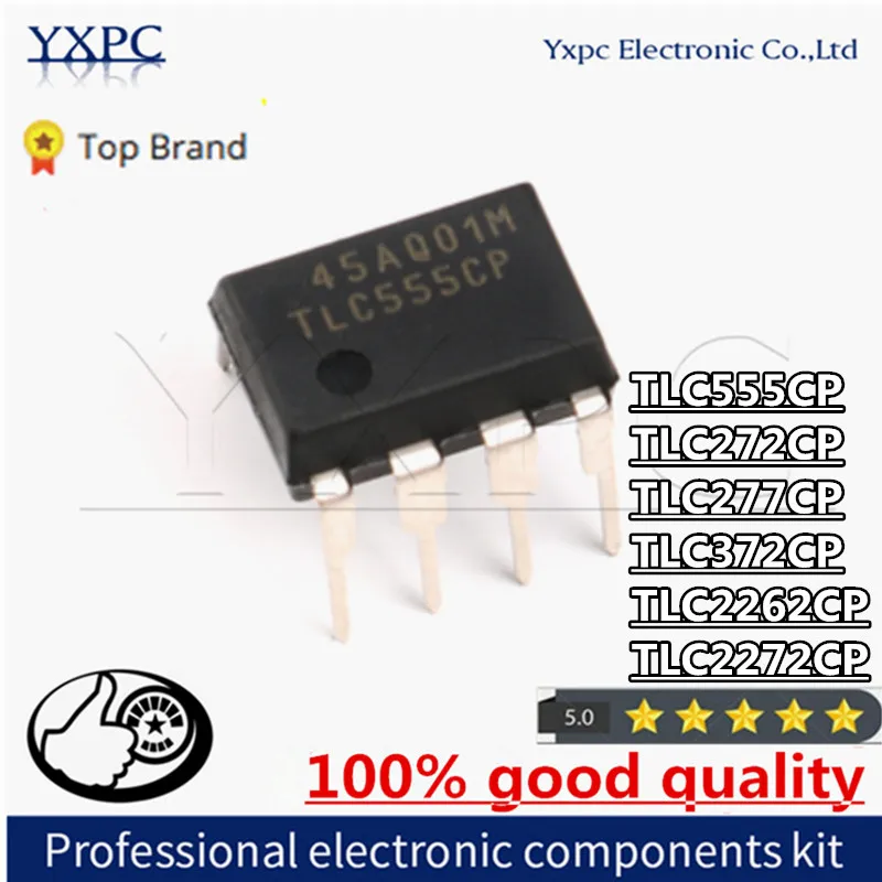 

10PCS TLC555CP TLC555 DIP DIP-8 TL555CP TLC272CP TLC277CP TLC372CP TLC2262CP TLC2262 TLC2272CP TLC2272 TLC272 Chips