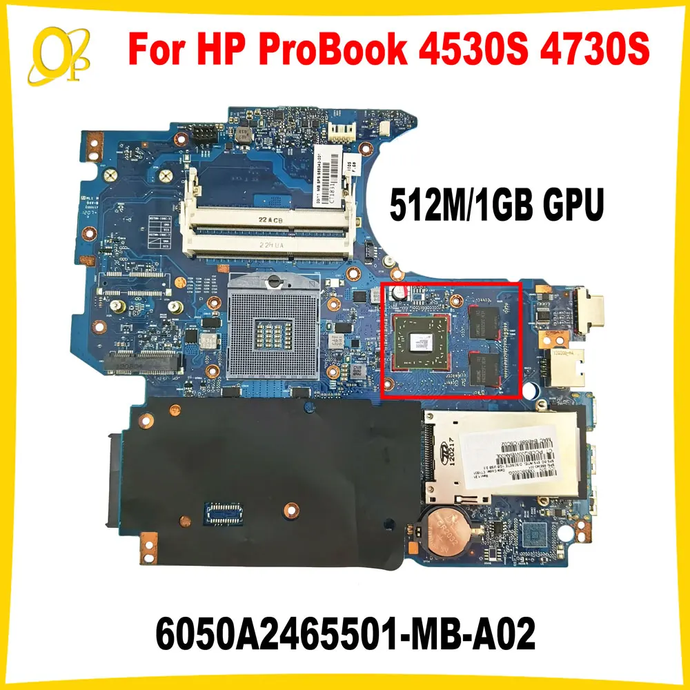 

6050A2465501-MB-A02 Mainboard for HP ProBook 4530S 4730S laptop motherboard 670794-001 670795-001 658343-001 with HD GPU 1GB